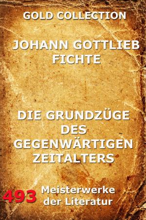 Cover of the book Die Grundzüge des gegenwärtigen Zeitalters by Johann Christian Edelmann