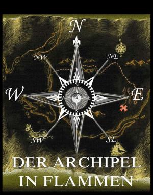 Cover of the book Der Archipel in Flammen by Samuel Adams Drake