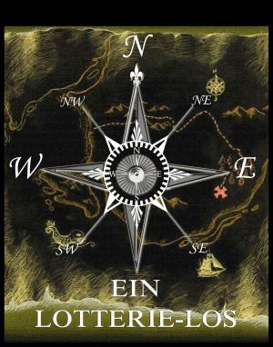 Cover of the book Ein Lotterie-Los by Wilhelm Heinrich Wackenroder