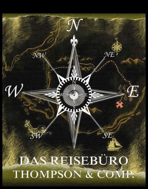 Cover of the book Das Reisebüro Thompson & Comp. by Gerhard Rohlfs