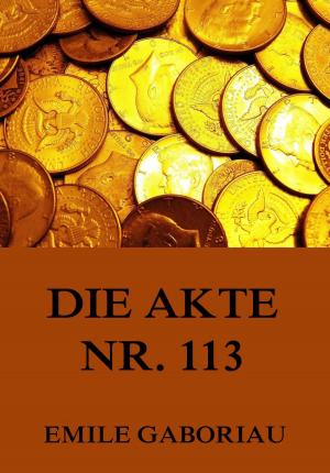 Cover of the book Die Akte Nr .113 by Anthony Hope