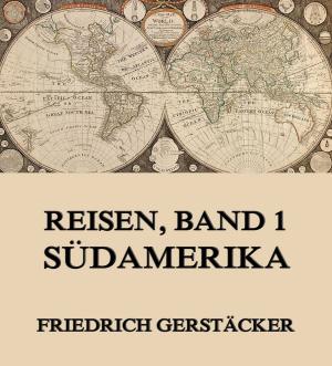 Cover of the book Reisen, Band 1 - Südamerika by Simon Cantan