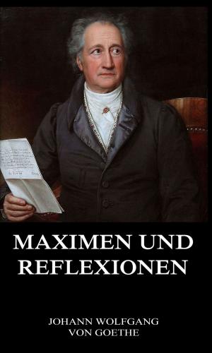 Cover of the book Maximen und Reflexionen by Simon Henry Leeder