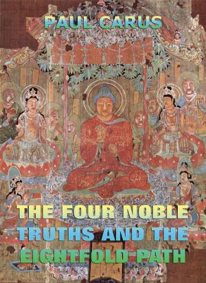 Book cover of The Four Noble Truths And The Eightfold Path