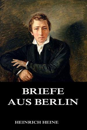 Cover of the book Briefe aus Berlin by Richard Strauß, Hugo von Hofmannsthal