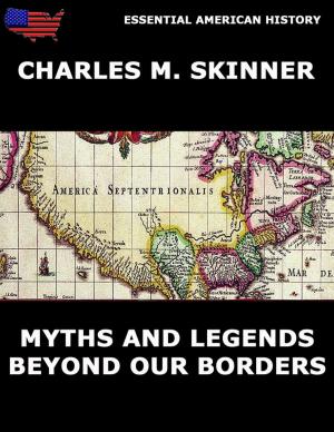 Cover of the book Myths and Legends Beyond Our Borders by Rainer Maria Rilke