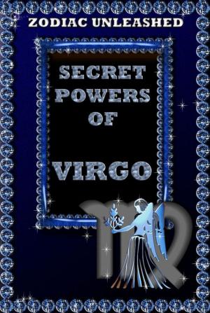 Cover of the book Zodiac Unleashed - Virgo by Emanuel Swedenborg