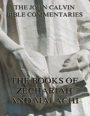 Cover of John Calvin's Commentaries On Zechariah And Malachi