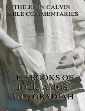 Book cover of John Calvin's Commentaries On Joel, Amos, Obadiah