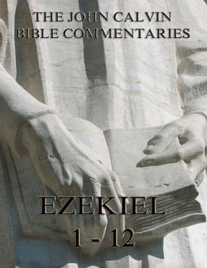 Book cover of John Calvin's Commentaries On Ezekiel 1- 12
