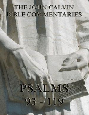 Book cover of John Calvin's Commentaries On The Psalms 93 - 119