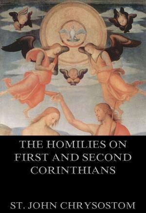Book cover of The Homilies On First And Second Corinthians