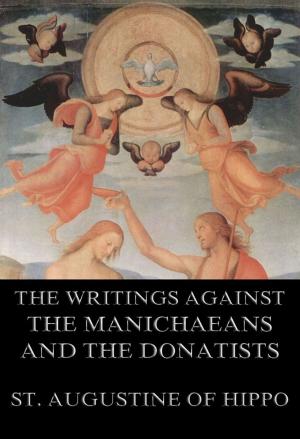 Cover of the book St. Augustine's Writings Against The Manichaeans And Against The Donatists by Emilio Salgari