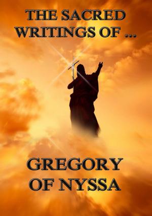 Cover of the book The Sacred Writings of Gregory of Nyssa by Horatio W. Dresser