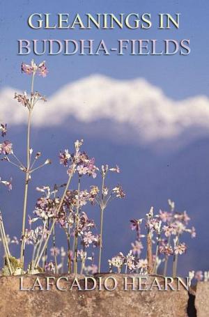 bigCover of the book Gleanings in Buddha-Fields by 