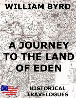 Cover of the book A Journey To The Land Of Eden by George East