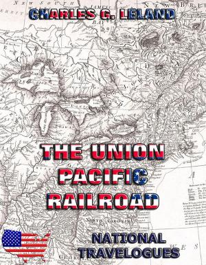 Cover of the book The Union Pacific Railroad by Lafcadio Hearn
