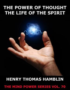 Book cover of The Power of Thought / The Life of the Spirit