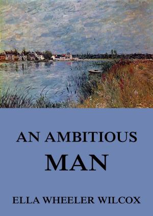 Cover of the book An Ambitious Man by Monique McMorgan