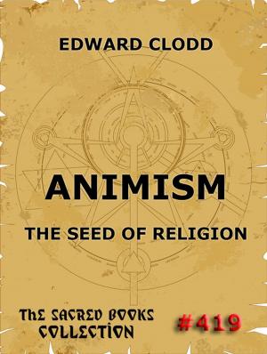 Cover of the book Animism - The Seed Of Religion by Guy de Maupassant