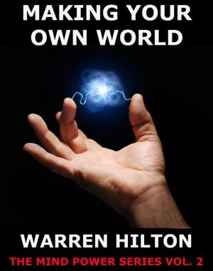 Cover of the book Making Your Own World by Frank Richard Stockton