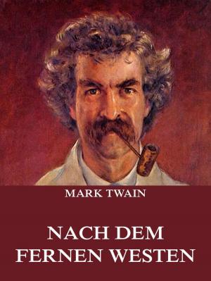 Cover of the book Nach dem fernen Westen by Nikolai Gogol