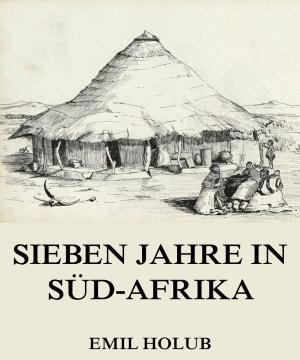 Cover of the book Sieben Jahre in Süd-Afrika, Erster Band by Frank Warren Coburn