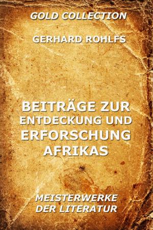 Cover of the book Beiträge zur Entdeckung und Erforschung Afrikas by Felix Dahn