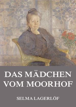 Cover of the book Das Mädchen vom Moorhof by P.K. Lentz