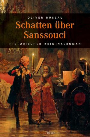Cover of the book Schatten über Sanssouci by Olaf Büttner