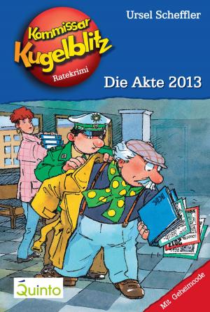 Book cover of Kommissar Kugelblitz 20. Die Akte 2013