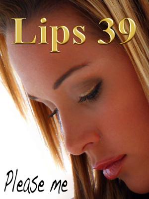 Cover of the book Lips 39 by Dave Kensington