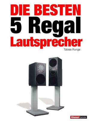 Cover of the book Die besten 5 Regal-Lautsprecher by Robert Glueckshoefer
