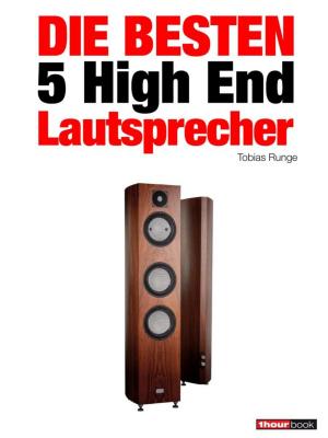 Cover of the book Die besten 5 High End-Lautsprecher by Tobias Runge, Guido Randerath, Christian Rechenbach