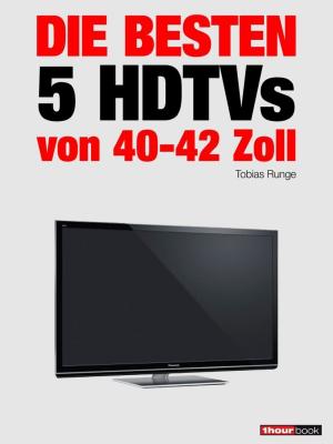 Cover of the book Die besten 5 HDTVs von 40 bis 42 Zoll by Jonathan Acosta
