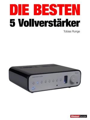 Cover of the book Die besten 5 Vollverstärker by Bruno Guillou, François Roebben, Nicolas Sallavuard, Nicolas Vidal