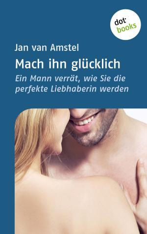 Cover of the book Mach ihn glücklich by Wolfgang Hohlbein