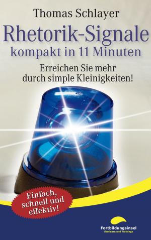 Cover of the book Rhetorik-Signale - kompakt in 11 Minuten by Patti McCarthy