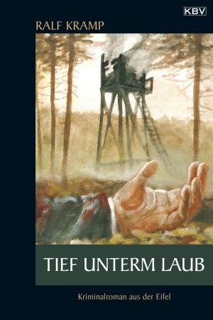Cover of the book Tief unterm Laub by Regine Fiedler
