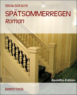 Cover of the book SPÄTSOMMERREGEN by Ronald M. Hahn, Harald Pusch