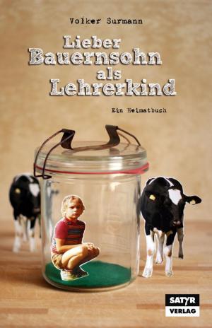 Book cover of Lieber Bauernsohn als Lehrerkind