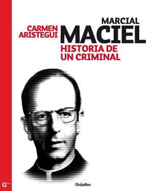 Cover of the book Marcial Maciel by Ana Lilia Pérez