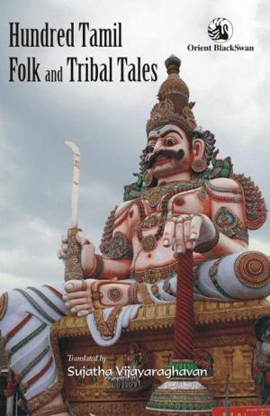 Cover of the book Hundred Tamil Folk and Tribal Tales by Lakshmi Lal; Badri Narayan (illus)