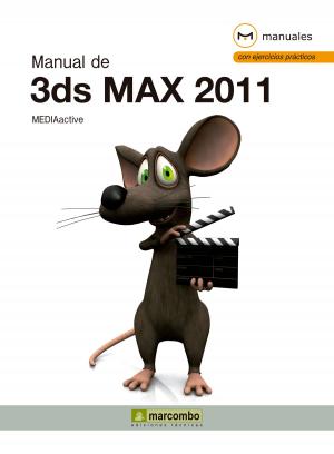 Cover of the book Manual de 3DS Max 2011 by M. Àngels Domènech, Ángel Luis Miranda Barreras