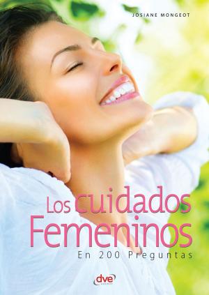 Cover of the book Los cuidados femeninos en 200 preguntas by Varios Autores