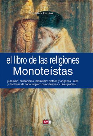 Cover of the book El libro de las religiones monoteístas by Gianni Ravazzi