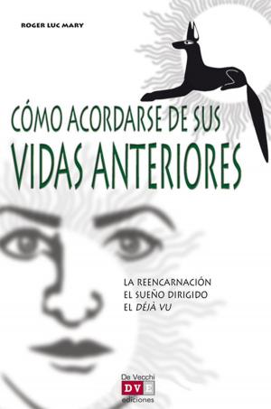 Cover of the book Cómo acordarse de sus vidas anteriores by Simonetta Vercelli