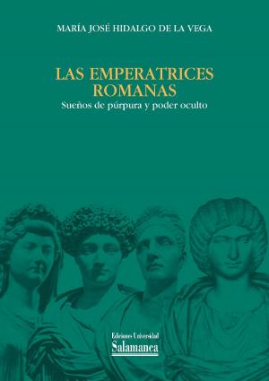 Cover of the book Las emperatrices romanas by Antonio J. GIL GONZÁLEZ