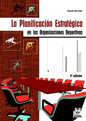 Cover of the book La planificación estratégica en las organizaciones deportivas by Santiago Vázquez Folgueira