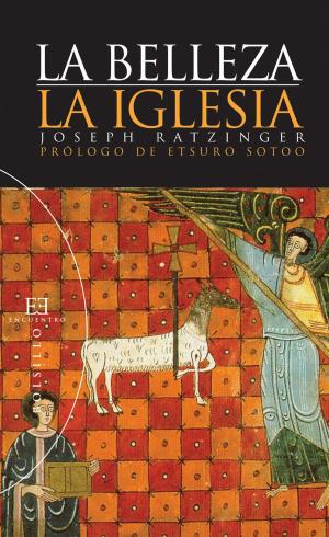 Cover of the book La belleza. La Iglesia by Iván Vélez